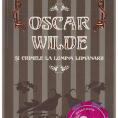 Gyles Brandreth - Oscar Wilde si crimele la lumina lumanarii - 126708