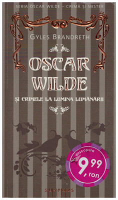 Gyles Brandreth - Oscar Wilde si crimele la lumina lumanarii - 126708 foto