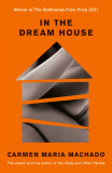 In the Dream House | Carmen Maria Machado, Profile Books Ltd