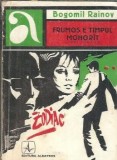 Frumos e timpul mohorat - Bogomil Rainov, Editura Albatros, Colectia Aventura, 1971, 320 pagini