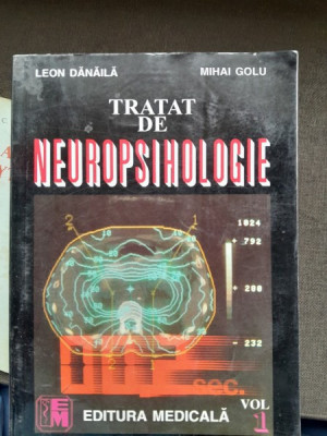 Tratat de neuropsihologie - Leon Danaila, Mihai Golu vol.1 foto