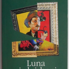 Luna si doi bani jumate – W. Somerset Maugham