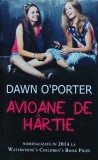 Cumpara ieftin Avioane de hartie - 2015 - Dawn O Porter ($X270)