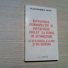 FANTASTICUL INTROSPECTIV SI FANTASTICUL "VOALAT" .. - Al. Mica (autograf) -1993