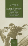 Curierul de sud / Zbor de noapte / Pilot de razboi / Pamint al oamenilor - Paperback - Antoine de Saint-Exup&eacute;ry - RAO