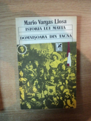 ISTORIA LUI MAYTA . DOMNISOARA DIN TACNA de MARIO VARGAS LLOSA , 1991 foto