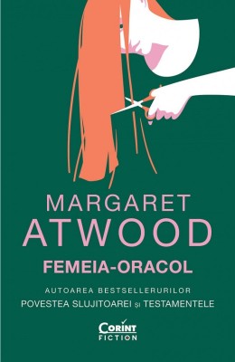 Femeia - Oracol 2021, Margaret Atwood - Editura Corint foto