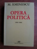 Mihai Eminescu - Opera politica. Volumul 2 (1880-1883)