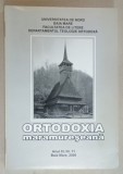 ORTODOXIA MARAMURESEANA , ANUL XI , NR. 11 , BAIA MARE , 2006