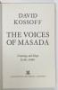 THE VOICES OF MASADA by DAVID KOSSOFF , DRAWINGS AND MAPS by THE AUTHOR , 1973
