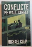 CONFLICTE PE WALL STREET de MICHAEL CULP , 2005