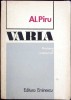 Varia Preciziuni si Controverse - Alexandru Piru - Editura Eminescu 1972 - Biografii, Memorii, Jurnale - 550 pagini