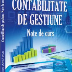 Contabilitate de gestiune. Note de curs - Mariana Ciuvica-Enusi