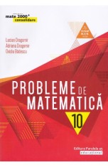 Probleme de matematica - Clasa 10 - Consolidare - Paralela 45