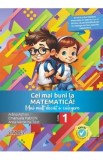 Cei mai buni la matematica - Clasa 1 - Emanuela Patrichi, Anca Veronica Taut, Adina Achim