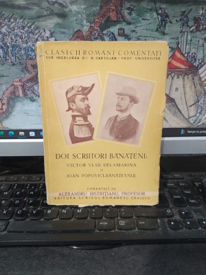 Doi scriitori bănățeni: Victor Vlad Delamarina și Ioan Popovici Bănățeanul, exemplar numerotat 163, Scrisul Rom&amp;acirc;nesc, Craiova c. 1940, 071 foto