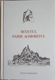 Sfantul Paisie Aghioratul - Stefan Nutescu, Editura Evanghelismos, 2017, Hardcover, 423 pagini
