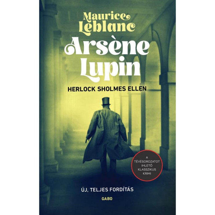 Ars&eacute;ne Lupin Herlock Sholmes ellen - Maurice Leblanc