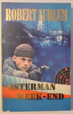 OSTERMAN WEEK- END de ROBERT LUDLUM , 1995 foto
