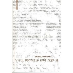 Visul Poetului Unic Neum - Daniel Dragan