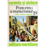 Victor Ieronim Stoichita - Pontormo si manierismul - 119100