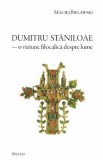 Parintele Dumitru Staniloae, o viziune filocalica despre lume - Maciej Bielawski