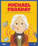 Cumpara ieftin Micii mei eroi. Michael Faraday