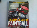 THE COMPLETE GUIDE TO PAINTBALL