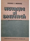 Viorel T. Mogos - Nutritie si dietetica - Manual pentru scoli sanitare postliceale (editia 1995)