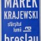 SFARSITUL LUMII LA BRESLAU de MAREK KRAJEWSKI, 2018