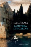 Luntrea lui Caron - Lucian Blaga