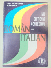 MIC DICTIONAR CONTEXTUAL ROMAN-ITALIAN de ION DRAGOMIR-MARGEAN foto