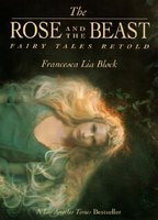 The Rose and the Beast: Fairy Tales Retold foto