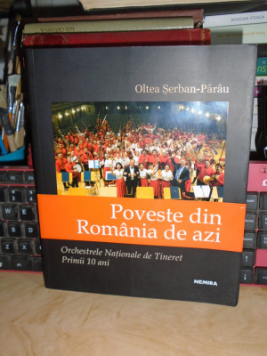 OLTEA SERBAN-PARAU ~ POVESTE DIN ROMANIA DE AZI_ORCHESTRELE NATIONALE DE TINERET foto