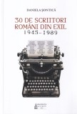Daniela Sontica - 30 de scriitori romani din exil 1945-1989