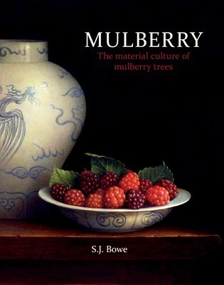 Mulberry: The Material Culture of Mulberry Trees foto