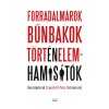 Forradalm&aacute;rok, bűnbakok, t&ouml;rt&eacute;nelemhamis&iacute;t&oacute;k - Besz&eacute;lget&eacute;sek Csunderlik P&eacute;ter t&ouml;rt&eacute;n&eacute;sszel