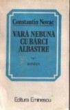 Vara nebuna cu barci albastre - Roman