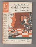 bnk ant Camil Petrescu - Mitica Popescu . Act venetian