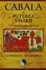 Carte Cabala si puterea visarii. Trezirea la viata vizionara - Catherine Shainberg, 2012, 256 pagini, Cartonata