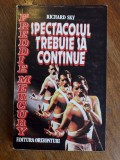 Spectacolul trebuie sa continue, Queen - Richard Sky / R2P2S, Alta editura