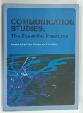 COMMUNICATION STUDIES: THE ESSENTIAL RESOURCE by ANDREW BECK ... PETER WALL, 2004