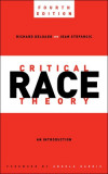 Critical Race Theory, Fourth Edition: An Introduction, 2017