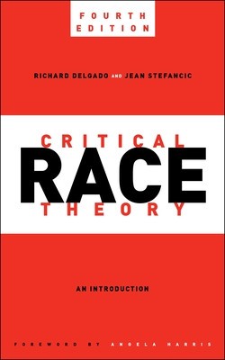 Critical Race Theory, Fourth Edition: An Introduction foto