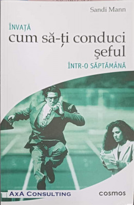 INVATA CUM SA-TI CONDUCI SEFUL INTR-O SAPTAMANA-SANDI MANN foto