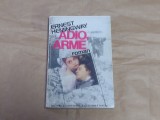 ERNEST HEMINGWAY - ADIO, ARME