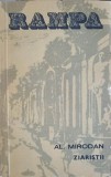 Ziariștii - Al. Mirodan, 1976, Eminescu, Teatru Rom&acirc;nesc, Carte Beletristică, 113 Pagini