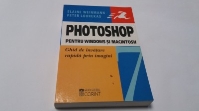 PHOTHOSHOP PENTRU WINDOWS SI MACINTOSH ELAINE WEINMANN--RF6/4 foto