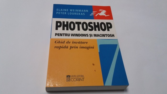 PHOTHOSHOP PENTRU WINDOWS SI MACINTOSH ELAINE WEINMANN--RF6/4