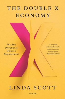 The Double X Economy: The Epic Potential of Women&#039;s Empowerment